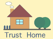 Trust Home